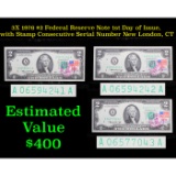 3X 1976 $2 Federal Reserve Note 1st Day of Issue, with Stamp Consecutive Serial Number New London, C