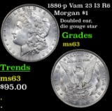 1886-p Vam 23 I3 R6 Morgan Dollar $1 Grades Select Unc