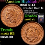 ***Auction Highlight*** 1856 N-14 Braided Hair Large Cent 1c Graded Select Unc RB BY USCG (fc)