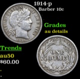 1914-p Barber Dime 10c Grades AU Details