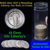 ***Auction Highlight*** Solid date 1927-s Standing Liberty Quarter 25c Roll, 15 Coins (fc)