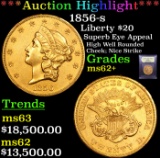 ***Auction Highlight*** 1856-s Gold Liberty Double Eagle $20 Graded Select Unc BY USCG (fc)