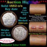 ***Auction Highlight*** Full solid date 1882-o/s Morgan silver $1 roll, 20 coins (fc)