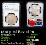 NGC 1878-p 7tf Rev of 78 Morgan Dollar $1 Graded ms63 By NGC