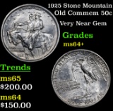 1925 Stone Mountain Old Commem Half Dollar 50c Grades Choice+ Unc