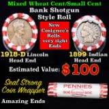 Mixed small cents 1c orig shotgun roll, 1918-d Wheat Cent, 1899 Indian Cent other end, Seal Strong W
