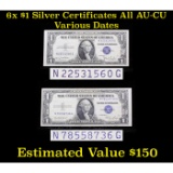 6x $1 Silver Certificates All AU-CU Various Dates