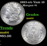 1883-o /o Vam 16 Morgan Dollar $1 Grades Choice Unc