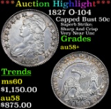 ***Auction Highlight*** 1827 O-104 Capped Bust Half Dollar 50c Grades Choice AU/BU Slider+ (fc)