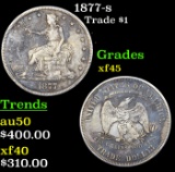 1877-s Trade Dollar $1 Grades xf+