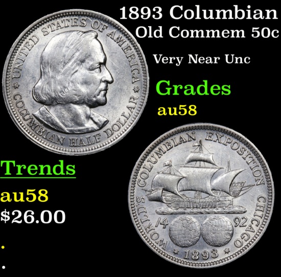 1893 Columbian Old Commem Half Dollar 50c Grades Choice AU/BU Slider