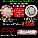 Mixed small cents 1c orig shotgun roll, 1916-d Wheat cent, 1898 Indian Cent other end, Seal Strong W