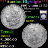 ***Auction Highlight*** 1897-o vam 12 R5 Morgan Dollar $1 Graded Choice AU/BU Slider+ By USCG (fc)