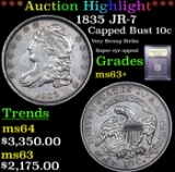 ***Auction Highlight*** 1835 JR-7 Capped Bust Dime 10c Graded Select+ Unc By USCG (fc)