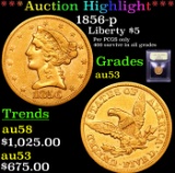 ***Auction Highlight*** 1856-p Gold Liberty Half Eagle $5 Graded Select AU By USCG (fc)