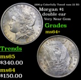 1896-p Colorfully Toned vam 22 R5 Morgan Dollar $1 Grades Choice+ Unc