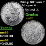1878-p 8tf vam 7 Morgan Dollar $1 Grades Select Unc