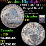 ***Auction Highlight*** 1799 BB-161 R-3 Draped Bust Dollar $1 Graded f+ By USCG (fc)