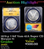 ***Auction Highlight*** ANACS 1878-p 7/8tf Vam-42A Super CD Morgan Dollar $1 Graded ms61 By ANACS (f