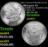 1902-o Vam 25 I3 R5 Hit List 40 Morgan $1 Grades Select+ Unc
