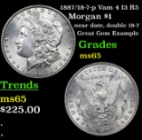1887/18-7-p Vam 4 I3 R5 Morgan Dollar $1 Grades GEM Unc