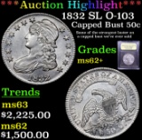 ***Auction Highlight*** 1832 SL O-103 Capped Bust Half Dollar 50c Graded Select Unc By USCG (fc)