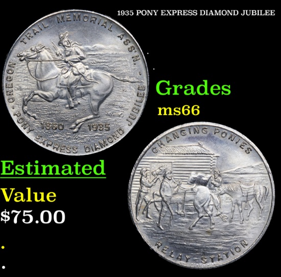 1935 PONY EXPRESS DIAMOND JUBILEE So Called Half Dollar 50c Grades GEM+ Unc