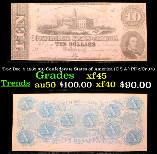 T-52 Dec. 2 1862 $10 Confederate States of America (C.S.A.) PF-2/Cr.376 Grades xf+