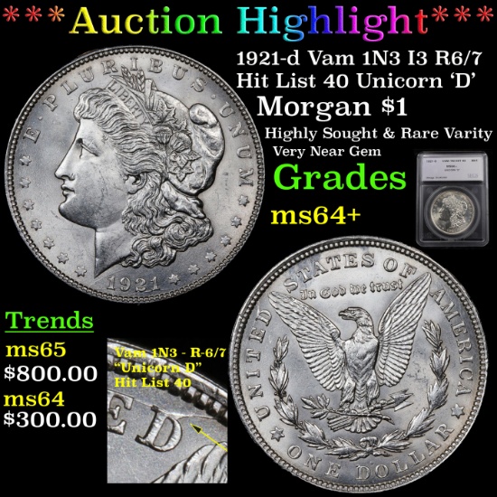 ***Auction Highlight*** 1921-d Vam 1N3 I3 R6/7 Hit List 40 Unicorn 'D' Morgan Dollar $1 Graded ms64+