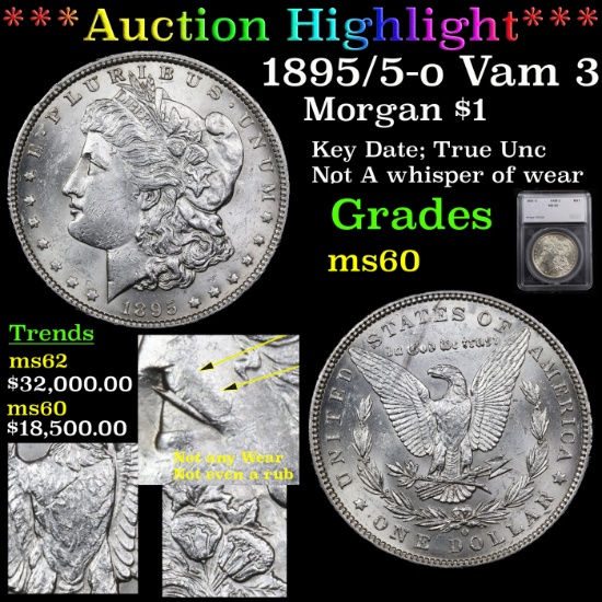 *Highlight Of Entire Auction* 1895/5-o Vam 3 I2 R4 Morgan Dollar $1 Graded ms60 By SEGS (fc)