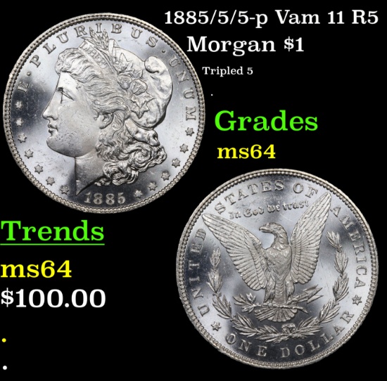 1885/5/5-p Vam 11 R5 Morgan Dollar $1 Grades Choice Unc