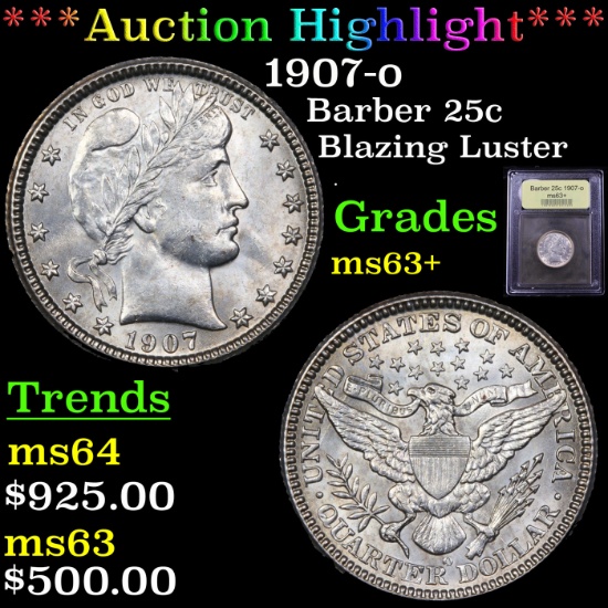 ***Auction Highlight*** 1907-o Barber Quarter 25c Graded Select+ Unc By USCG (fc)