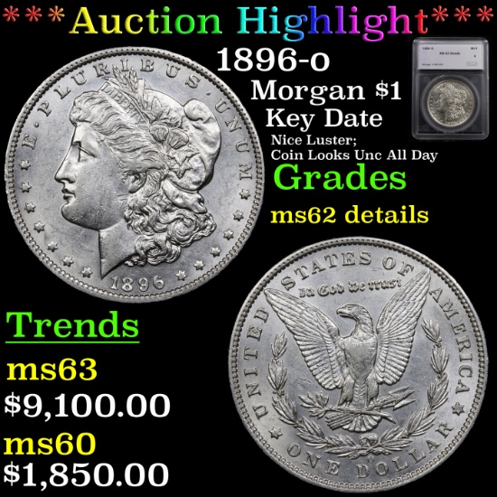 ***Auction Highlight*** 1896-o Morgan Dollar $1 Graded ms62 Unc Details By SeGS (fc)
