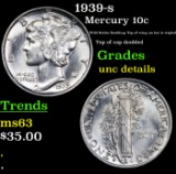 1939-s Mercury Dime 10c Grades Unc Details