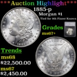 ***Auction Highlight*** 1885-p Morgan Dollar $1 Graded ms67+ By SEGS (fc)