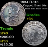 1834 O-113 Capped Bust Half Dollar 50c Grades vf++