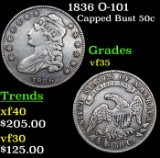 1836 O-101 Capped Bust Half Dollar 50c Grades vf++