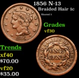 1856 N-13 Braided Hair Large Cent 1c Grades vf++