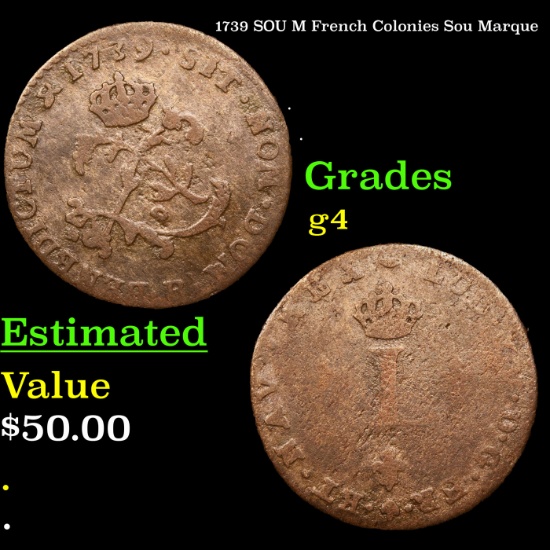 1739 SOU M French Colonies Sou Marque Grades g, good