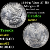 1886-p Vam 27 R5 Morgan Dollar $1 Grades GEM+ Unc