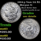 1904-p Vam 5A R5 Morgan Dollar $1 Grades Unc Details