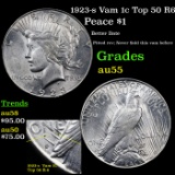 1923-s Vam 1c Top 50 R6 Peace Dollar $1 Grades Choice AU