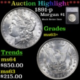 ***Auction Highlight*** 1891-p Morgan Dollar $1 Graded ms63+ By SEGS (fc)