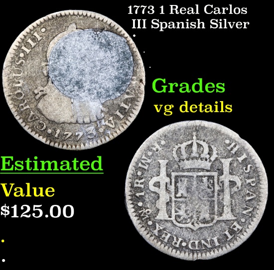 1773 1 Real Carlos III Spanish Silver Grades vg details