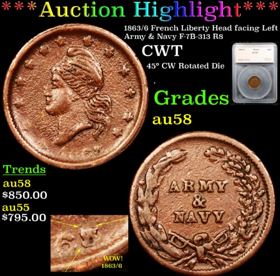 ***Auction Highlight*** 1863/6 French Liberty Head facing Left, Army & Navy F-7B-313 R8 Civil War To