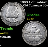 1893 Columbian Old Commem Half Dollar 50c Grades Choice AU