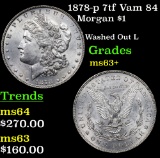 1878-p 7tf Vam 84 Morgan Dollar $1 Grades Select+ Unc