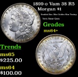 1899-o Vam 38 R5 Morgan Dollar $1 Grades Choice+ Unc