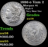 1886-o Vam 2 Morgan Dollar $1 Grades Choice AU/BU Slider