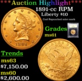 ***Auction Highlight*** 1891-cc RPM Gold Liberty Eagle $10 Graded BU+ By USCG (fc)